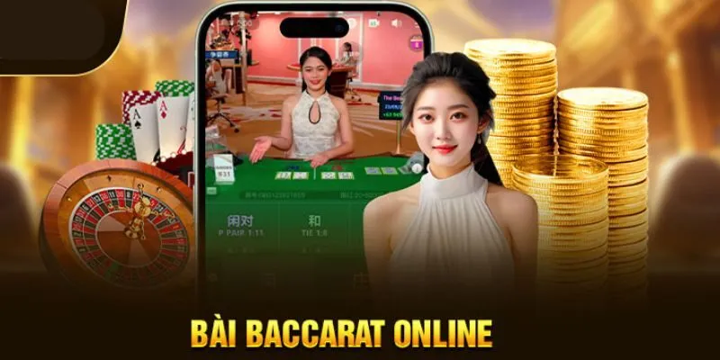 Giới thiệu về Baccarat Online
